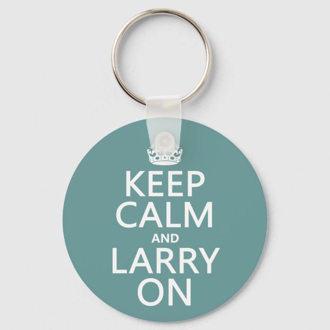 Keep Calm and Larry On (any colour) Key Ring (Front)