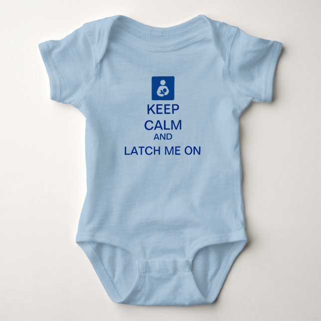 Keep Calm and Latch On baby bodysuit (Front)
