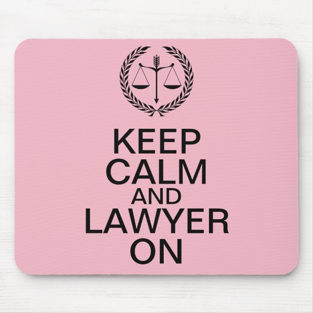 Keep Calm and Lawyer On Mousepad (Front)