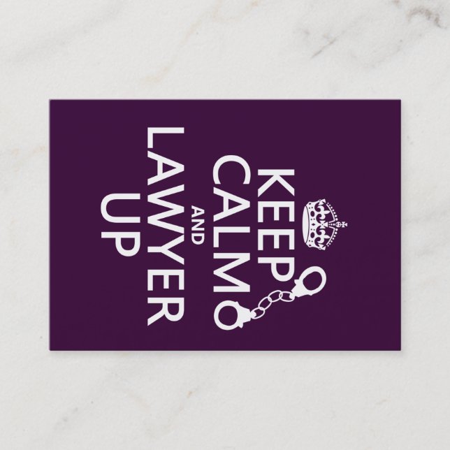 Keep Calm and Lawyer Up (any colour) Business Card (Front)