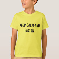 Keep Calm and Lax On Youth T-shrit