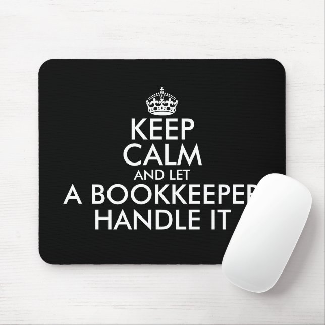 Keep calm and let a bookkeeper handle it funny mouse mat (With Mouse)