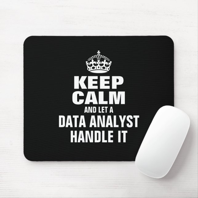 Keep calm and let a data analyst handle it mouse mat (With Mouse)