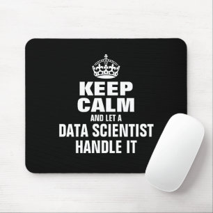 Keep calm and let a data scientist handle it mouse mat