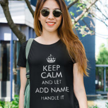 Keep Calm and Let add name handle it