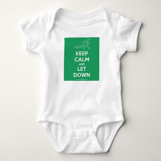 Keep Calm and Let Down baby uniform Bodysuit (Front)