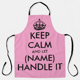 Keep calm and let handle it funny big pink kitchen apron