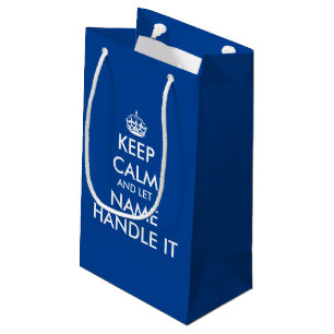 Keep calm and let handle it funny blue gift bag