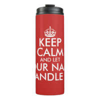 Keep calm and let handle it thermal tumbler mug