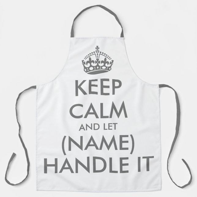 Keep calm and let handle it white and grey kitchen apron (Front)