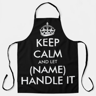 Keep calm and let (name) handle it funny black bbq apron