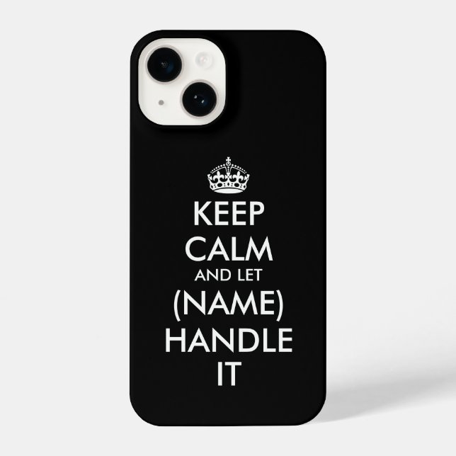 Keep calm and let (name) handle it funny iPhone case (Back)