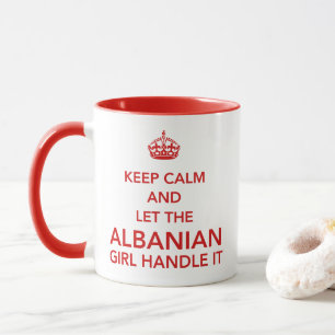 Keep Calm and Let The Albanian Girl Handle It Red  Mug