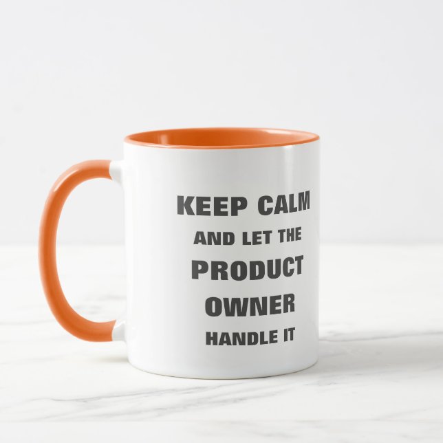 Keep calm and let the product owner handle it mug (Left)