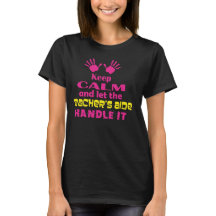 Keep Calm and Let the Teacher's Aide Handle It