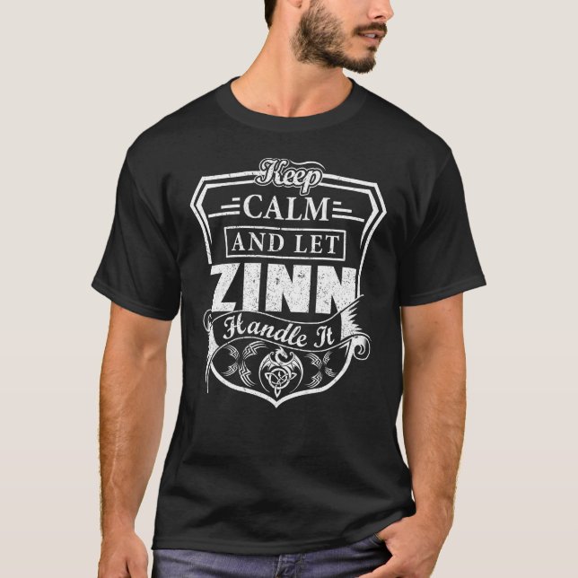Keep Calm and Let ZINN Handle It T-Shirt (Front)