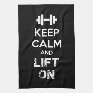 Keep Calm and Lift On - Workout Motivational Tea Towel