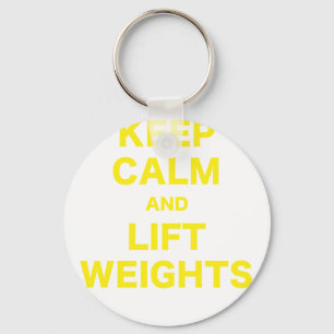 Keep Calm and Lift Weights Key Ring