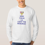 Keep Calm and Light the Menorah T-Shirt<br><div class="desc">Light the Menorah this Chanukah.  Great gift for all your Jewish friends</div>