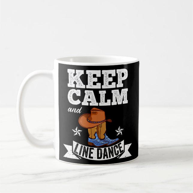 Keep Calm and Line Dance Line Dancer  Coffee Mug (Left)