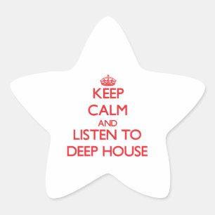 Keep calm and listen to DEEP HOUSE Star Sticker