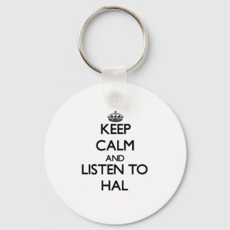 Keep Calm and Listen to Hal Key Ring