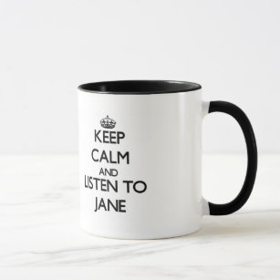Keep Calm and listen to Jane Mug
