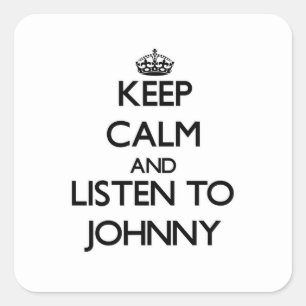 Keep Calm and Listen to Johnny Square Sticker