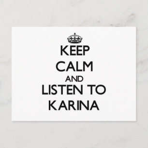 Keep Calm and listen to Karina Postcard