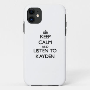 Keep Calm and Listen to Kayden iPhone 11 Case
