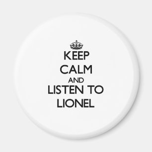 Keep Calm and Listen to Lionel Magnet