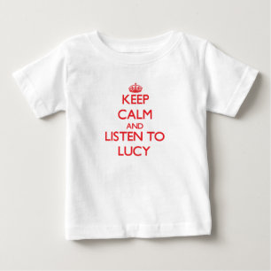 Keep Calm and listen to Lucy Baby T-Shirt