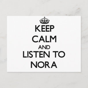 Keep Calm and listen to Nora Postcard