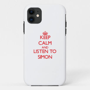 Keep calm and Listen to Simon iPhone 11 Case