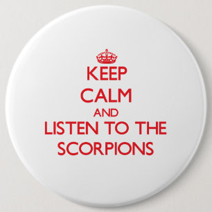 Keep calm and listen to the Scorpions 6 Cm Round Badge