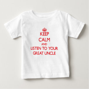 Keep Calm and Listen to  your Great Uncle