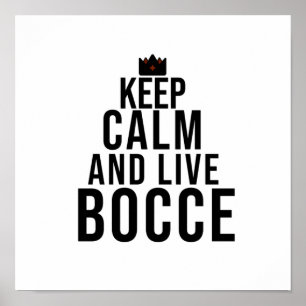 keep calm and live BOCCE Poster