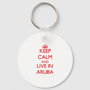 Keep Calm and live in Aruba Key Ring