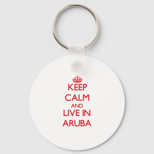 Keep Calm and live in Aruba Key Ring (Front)