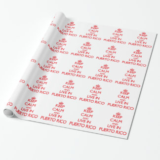 Keep Calm and live in Puerto Rico Wrapping Paper