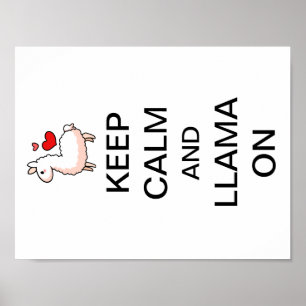 Keep Calm and Llama On Poster