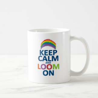 KEEP CALM AND LOOM ON RAINBOW COFFEE MUG