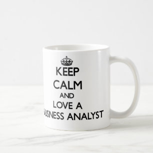Keep Calm and Love a Business Analyst Coffee Mug