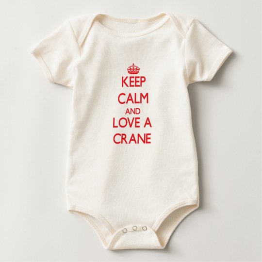 Keep calm and Love a Crane Baby Bodysuit