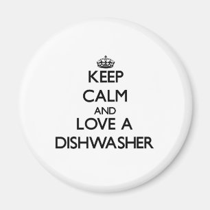 Keep Calm and Love a Dishwasher Magnet