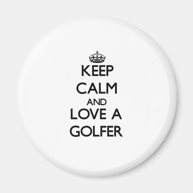 Keep Calm and Love a Golfer Magnet (Front)