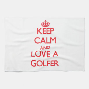 Keep Calm and Love a Golfer Tea Towel