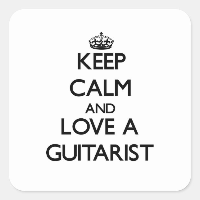 Keep Calm and Love a Guitarist Square Sticker (Front)