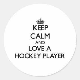 Keep Calm and Love a Hockey Player Classic Round Sticker