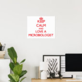 Keep Calm and Love a Microbiologist Poster (Home Office)